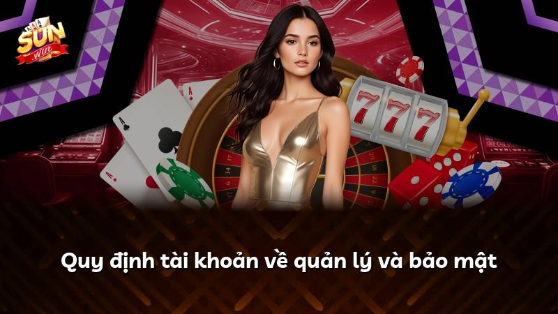 Quy định tài khoản về quản lý và bảo mật
